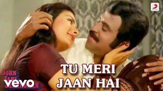 Download lagu Tu Meri Jaan Hai - John Jani Janardhan|Laxmikant-Pyarelal|Shailendra Singh mp3