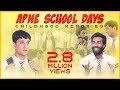 Apne School Days Childhood Memories Kiraak Hyderabadiz