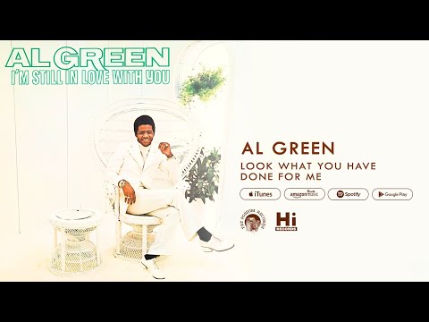 Al Green - Look What You Done for Me (Official Audio)