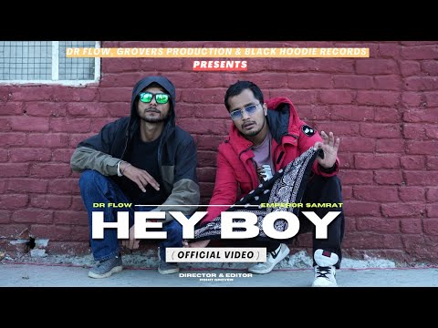 Hey Boy - Full Video | BIB (Back In Business) | Dr Flow & @TheEmperormusic  | Grovers Production