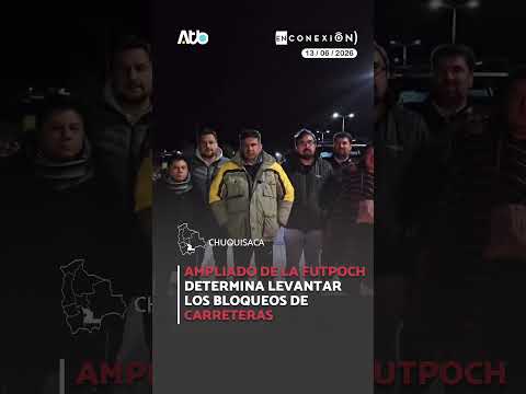 Ampliado de la FUTPOCH determina levantar los bloqueos de carreteras