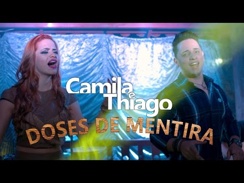 Doses De Mentira - Camila e Thiago
