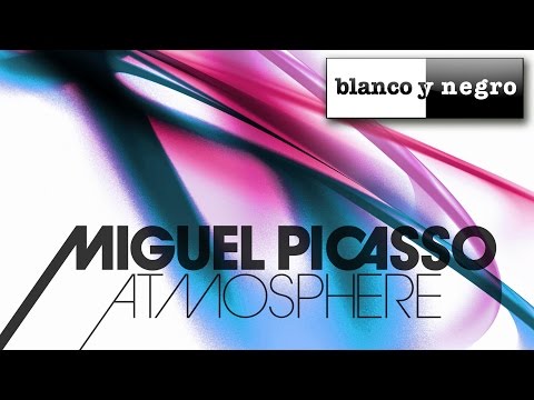 Miguel Picasso - Atmosphere (Miguel Picasso 2015 Mix) Official Audio