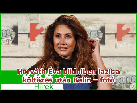 Horváth Éva bikiniben lazít a költözés után Balin – fotó
