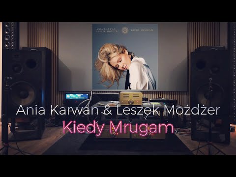 Ania Karwan & Leszek Możdżer - Kiedy Mrugam - Revival Atalante 7 Evo + Pier Audio + Gryphon Ethos CD