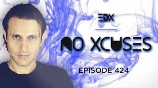 EDX - No Xcuses Episode 424