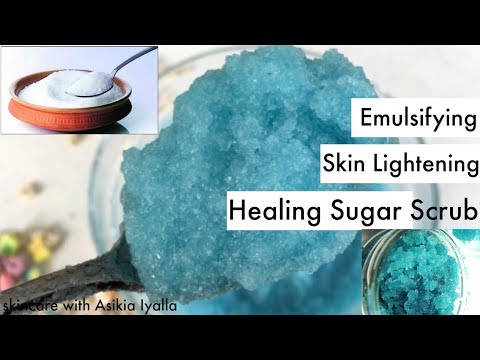 DIY Emulsifying Skin Lightening/Healing Sugar Scrub