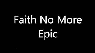 Faith No More Epic