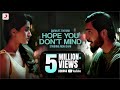 Hope You Don T Mind QARAN Ft The Rish Nidhi Shah Siddhant Kaushal Hit Song 2021
