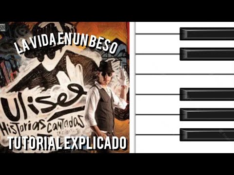 La Vida En Un Beso - Ulises Bueno