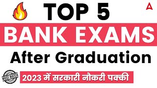 🔥Top 5 BANK Exams After Graduation | Govt Jobs | Adda247