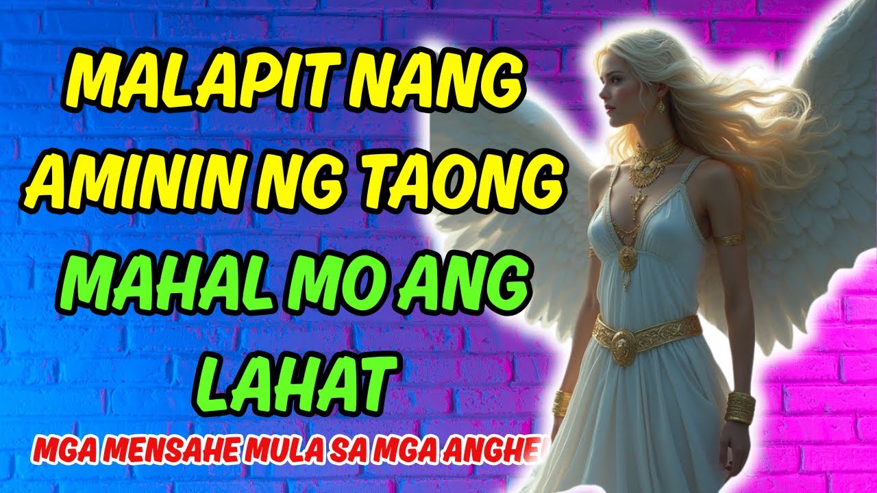 💌🕊️💖MALAPIT NANG AMININ NG TAONG MAHAL MO ANG LAHAT — MENSAHE MULA SA MGA ANGHEL💌🕊️💖