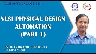 VLSI Physical Design Automation (Part 1)