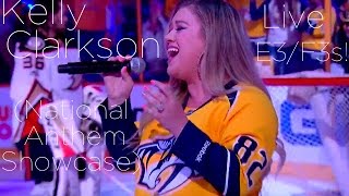 Kelly Clarkson - Live E3/F3s! (National Anthem 2017 Showcase)