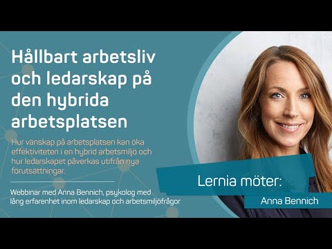 Webbinar: Hållbart arbetsliv och ledarskap på den hybrida arbetsplatsen - Anna Bennich
