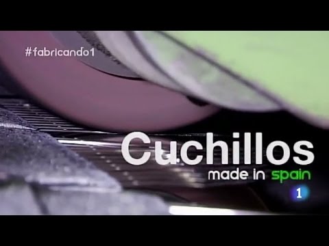 20-Fabricando Made in Spain - Cuchillos