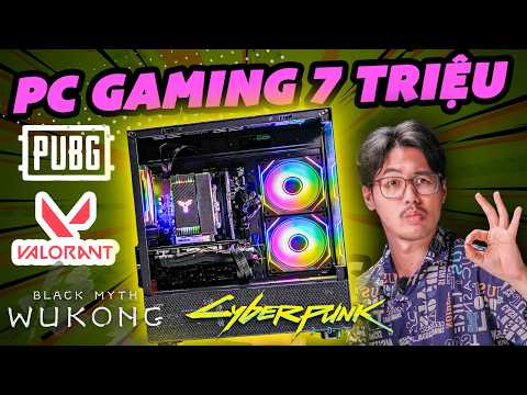 PC gaming 7 triệu mà chiến được mọi game!!!