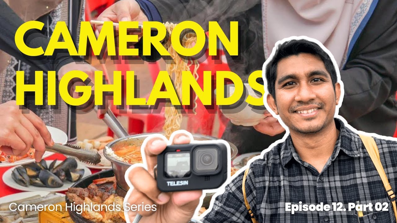 Berincang, Tanah Rata and The Best Steamboat in Cameron Highlands | Malaysia | Travel E12 P02