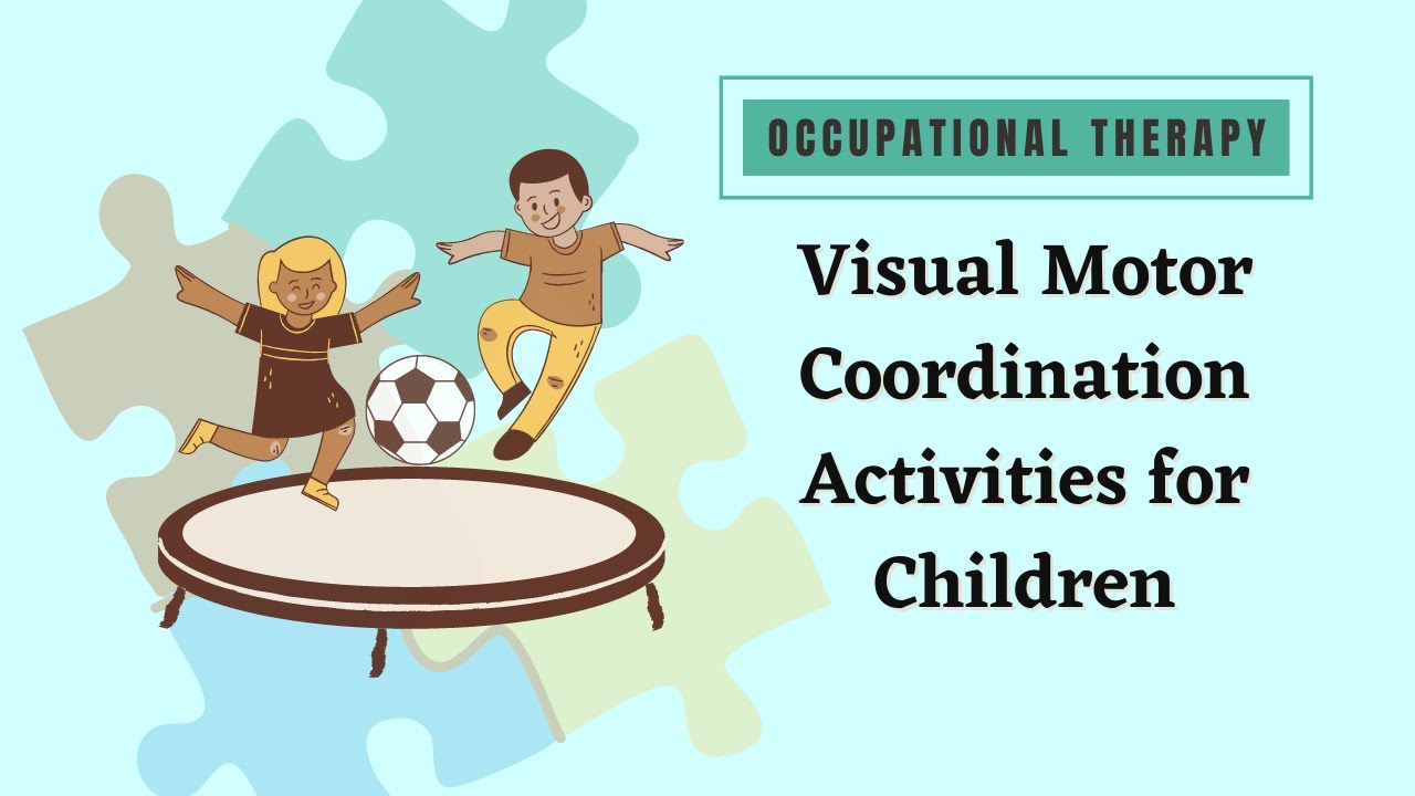 What is visual motor coordination? Tipseri