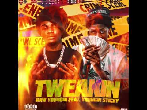 Raw Youngin ft Youngin sticky