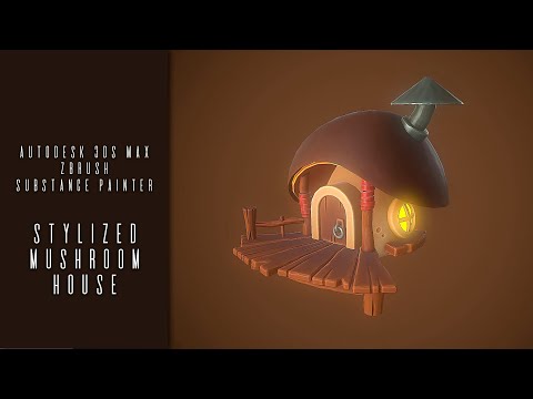 Autodesk 3ds Max, Zbrush, Substance Painter - Stylized Mushroom House