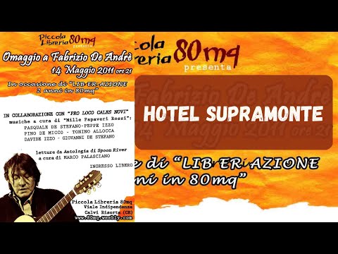 Mille papaveri rossi - Hotel Supramonte (Omaggio a De Andrè alla Piccola Libreria 80mq)