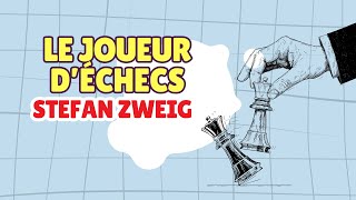 Le Joueur d’échecs de Stefan Zweig : résumé et analyse d’un chef-d’œuvre