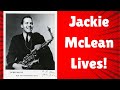 Jackie McLean Lives featuring Sonny Rollins