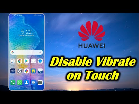 Disable Vibrate on Touch in Huawei