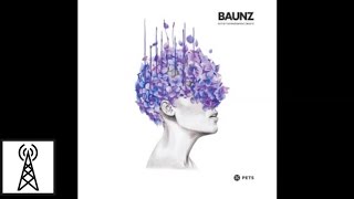 Baunz - Out Of The Window ft. 3rd Eye