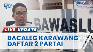 Tak Cuma Aldi Taher, Bawaslu Karawang Temukan Data Ganda 7 Bacaleg, Mendaftar dari 2 Partai Berbeda
