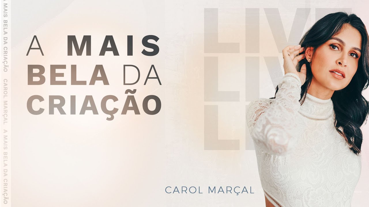EVENTO ONLINE | "A Mais Bela da Criação" - Carol Marçal