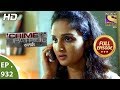 Crime Patrol Satark Ep 932 Full Episode 30th June 2018