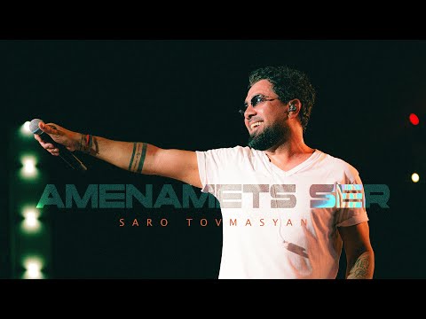 Saro Tovmasyan - Amenamets Ser