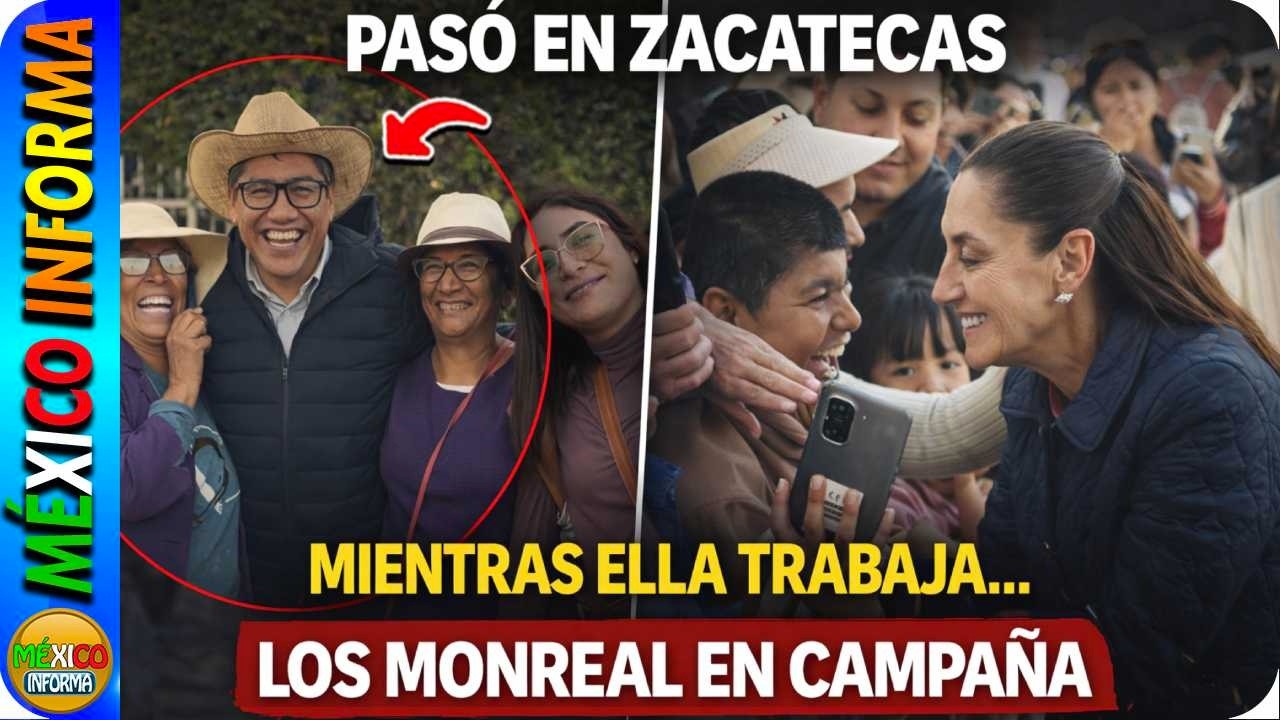 MIENTRAS LA PRESIDENTA TRABAJA LOS MONREAL HACEN CAMPAÑA. NO APRENDEN QUE EL PUEBLO ESTÁ HARTO.