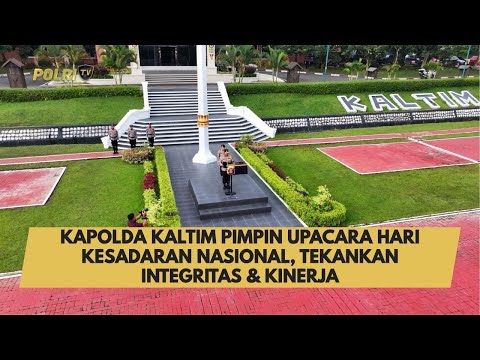 KAPOLDA KALTIM PIMPIN UPACARA HARI KESADARAN NASIONAL, TEKANKAN INTEGRITAS &amp; KINERJA
