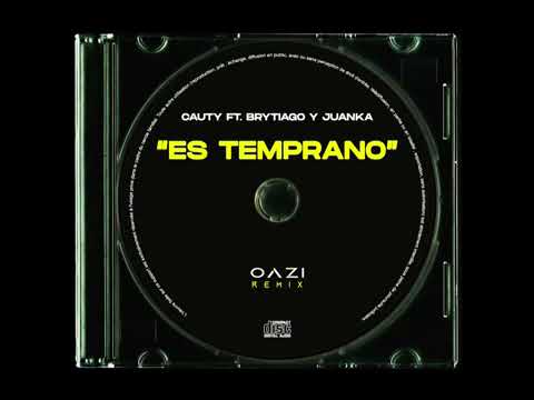 Cauty Ft. Brytiago y Juanka  - Es Temprano (Reggaeton Remix)