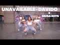 Davido - UNAVAILABLE ft. Musa Keys | Dance video