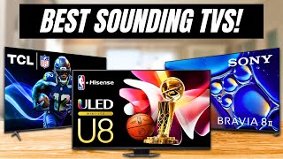 Best Sounding TVs 2026: Tough call, but there's a CLEAR winner!