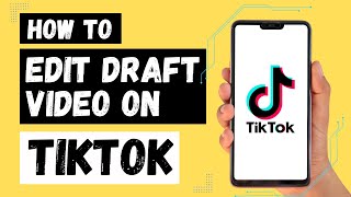 How to Edit Draft Video on TikTok | TikTok Draft