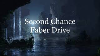 Faber Drive - Second Chance Lyrics