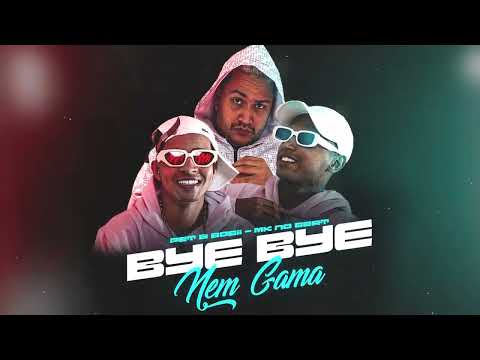 Mcs Pett e Bobii Bye bye Nem Gama ( Dj Mk no Beat)