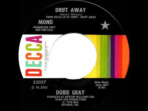 1973 Dobie Gray - Drift Away (mono radio promo 45)