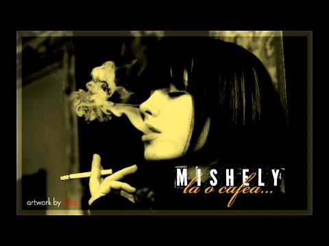 Mishely - La o cafea.mp4