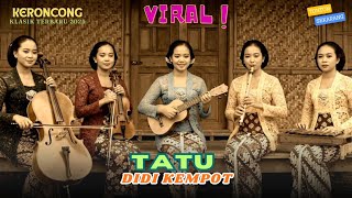 Download lagu Didi Kempot - TATU (Versi Keroncong Klasik) | Cover & Remix Nostalgia | KENANGAN KERONCONG KLASIK mp3