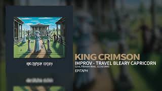 King Crimson - Improv - Travel Bleary Capricorn (Live, Fillmore West, 12/14/1969)