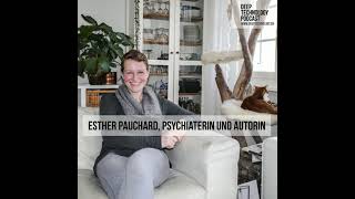 Wie denkt eine Psychiaterin über neue Technologien? Esther Pauchard