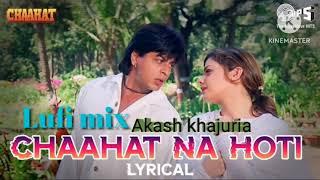 Download lagu Chaahat Na Hoti lufi mix -by Vinod Rathod, Alka Yagnik mp3 Download lagu Chaahat Na Hoti lufi mix -by Vinod Rathod, Alka Yagnik mp3