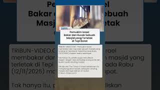 Ketegangan di Tepi Barat Meningkat, Pemukim Israel Bakar Masjid hingga Hanguskan Alquran