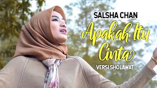 Download lagu Apakah Itu Cinta Versi Sholawat Salsha Chan... mp3
